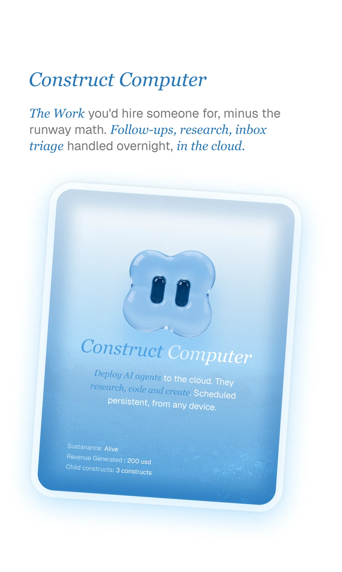 Launch card: Construct Computer, the work you’d hire someone for, handled overnight in the cloud