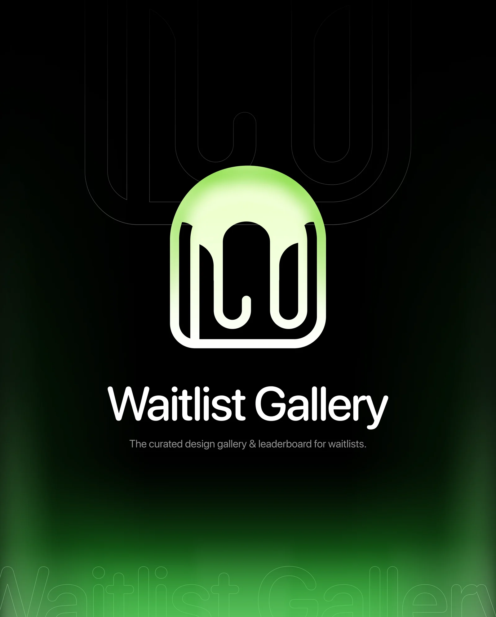 Brand card: the arch mark glowing green over black, with Waitlist Gallery and the line “The curated design gallery & leaderboard for waitlists.”
